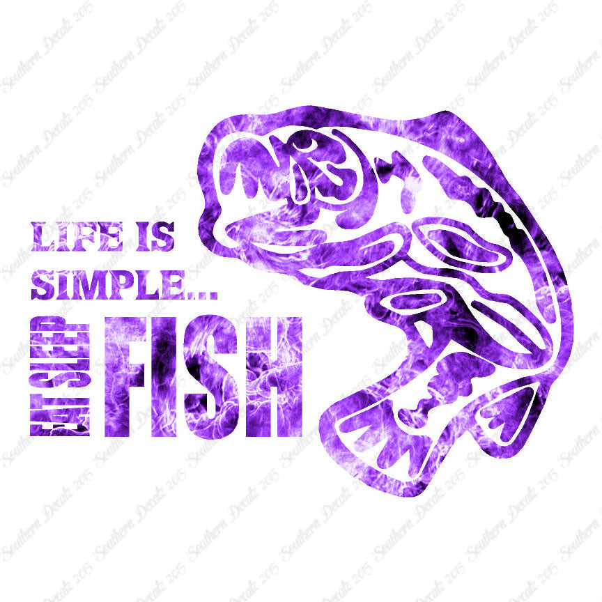 Life Is Simple Eat Sleep Fish