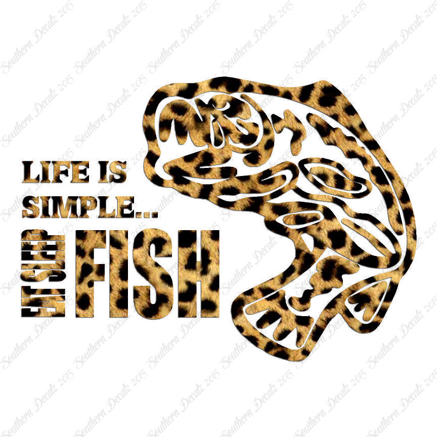 Life Is Simple Eat Sleep Fish