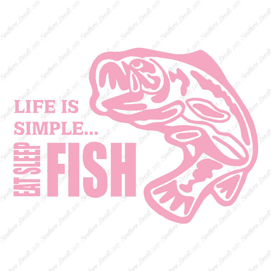 Life Is Simple Eat Sleep Fish