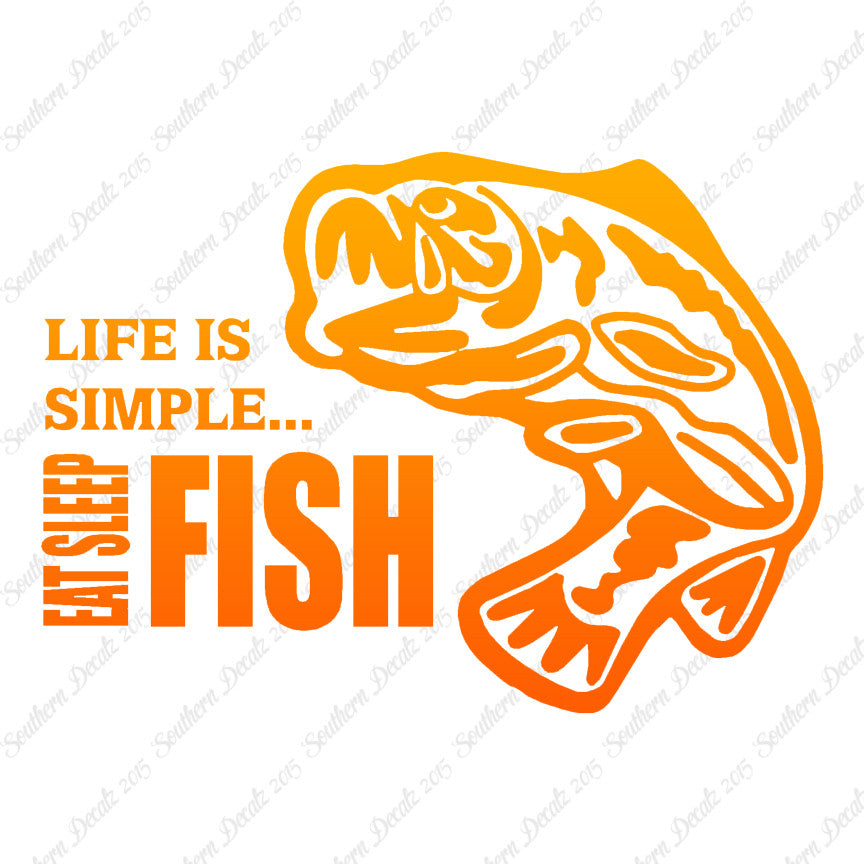 Life Is Simple Eat Sleep Fish
