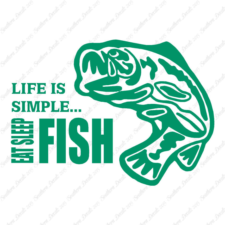 Life Is Simple Eat Sleep Fish