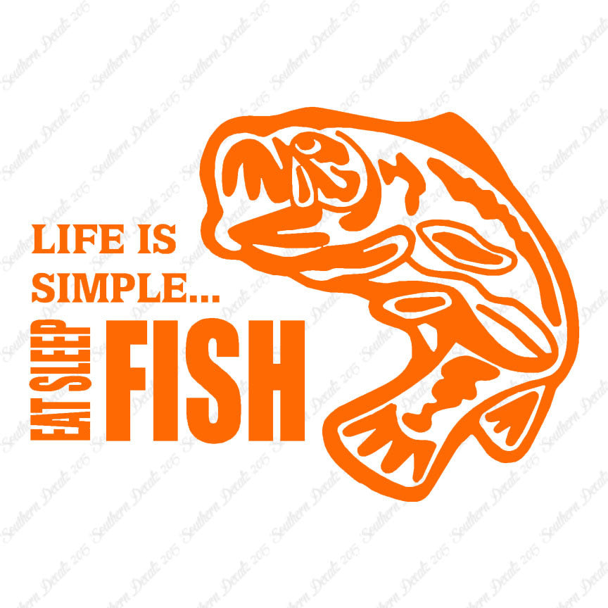 Life Is Simple Eat Sleep Fish