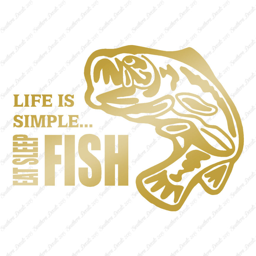 Life Is Simple Eat Sleep Fish