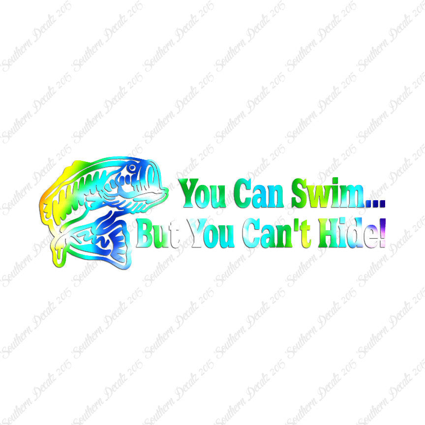 You Can Swim You Can't Hide