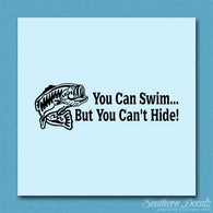 You Can Swim You Can't Hide