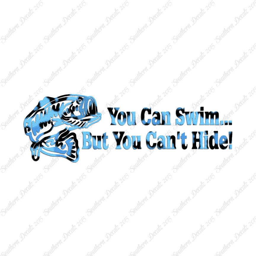 You Can Swim You Can't Hide