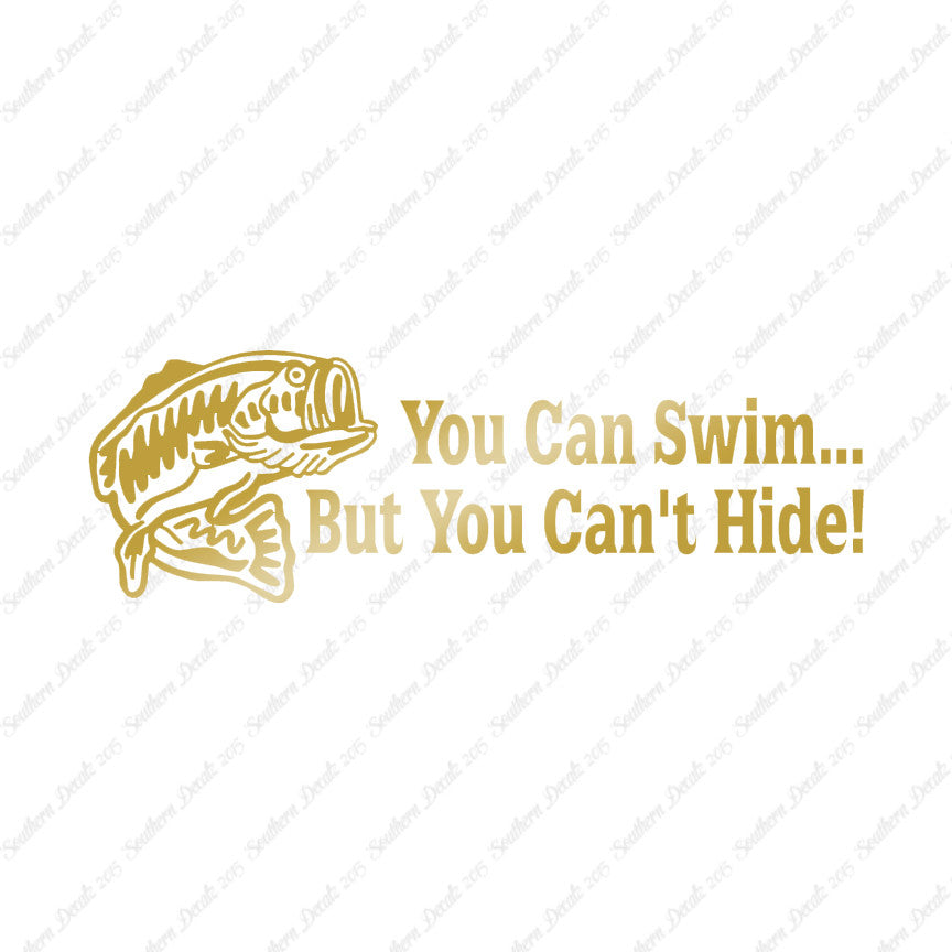You Can Swim You Can't Hide