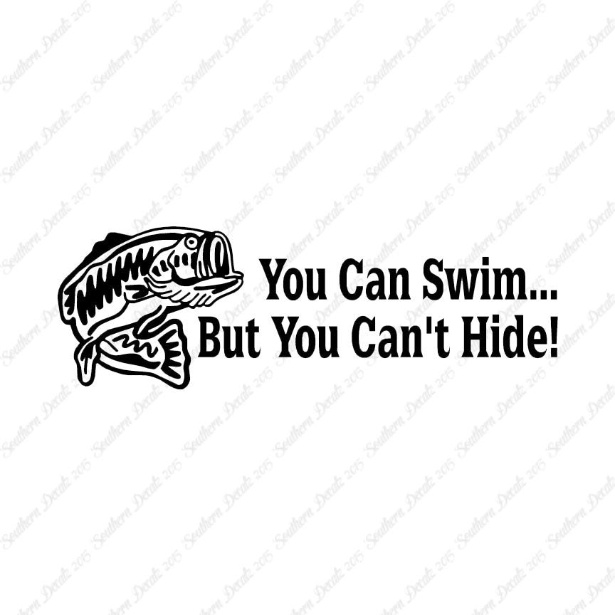 You Can Swim You Can't Hide