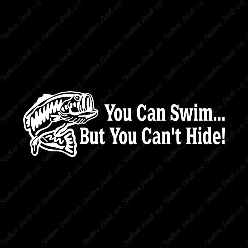 You Can Swim You Can't Hide