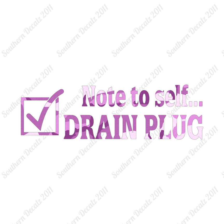 Note To Self Drain Plug