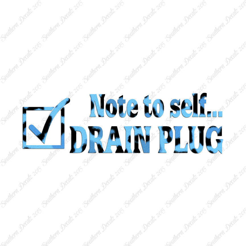 Note To Self Drain Plug