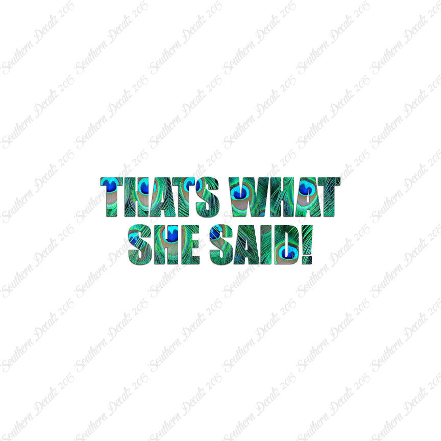 That’s What She Said