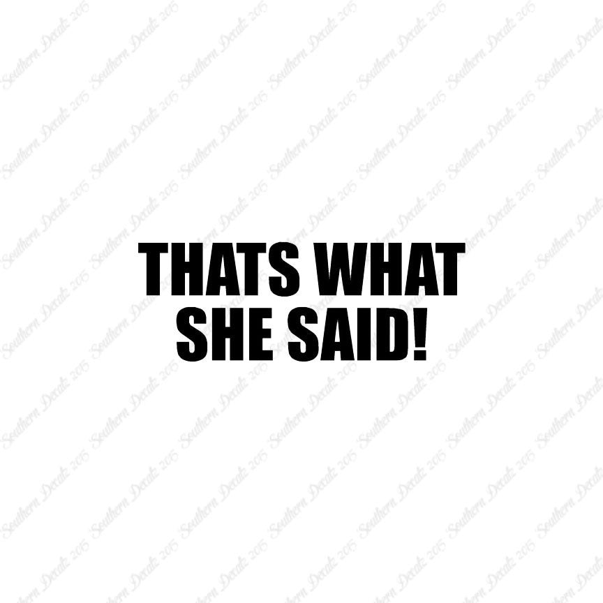 That’s What She Said