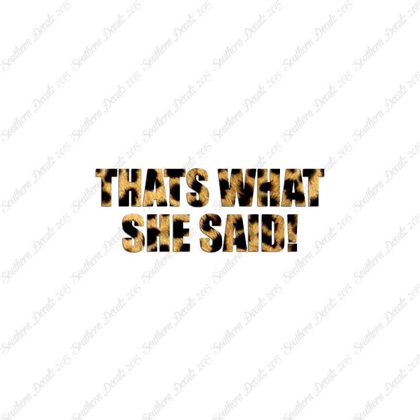That’s What She Said