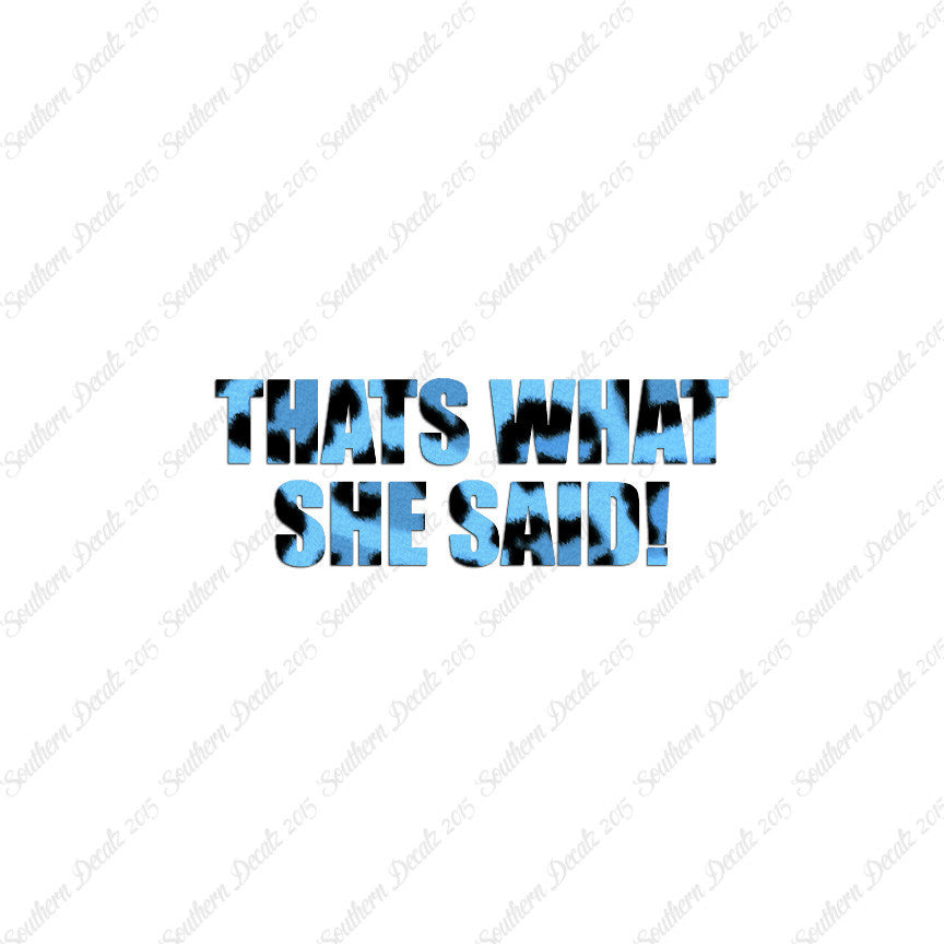 That’s What She Said