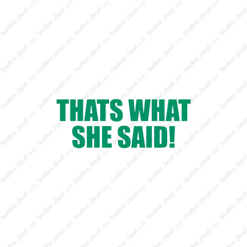 That’s What She Said