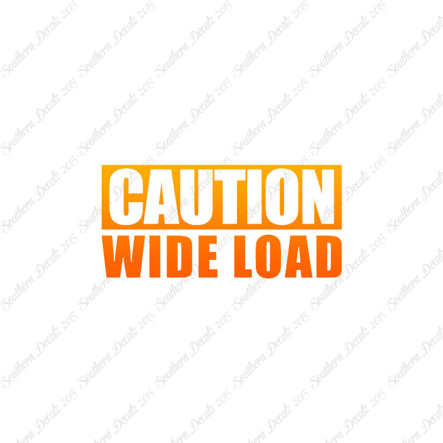 Caution Wide Load