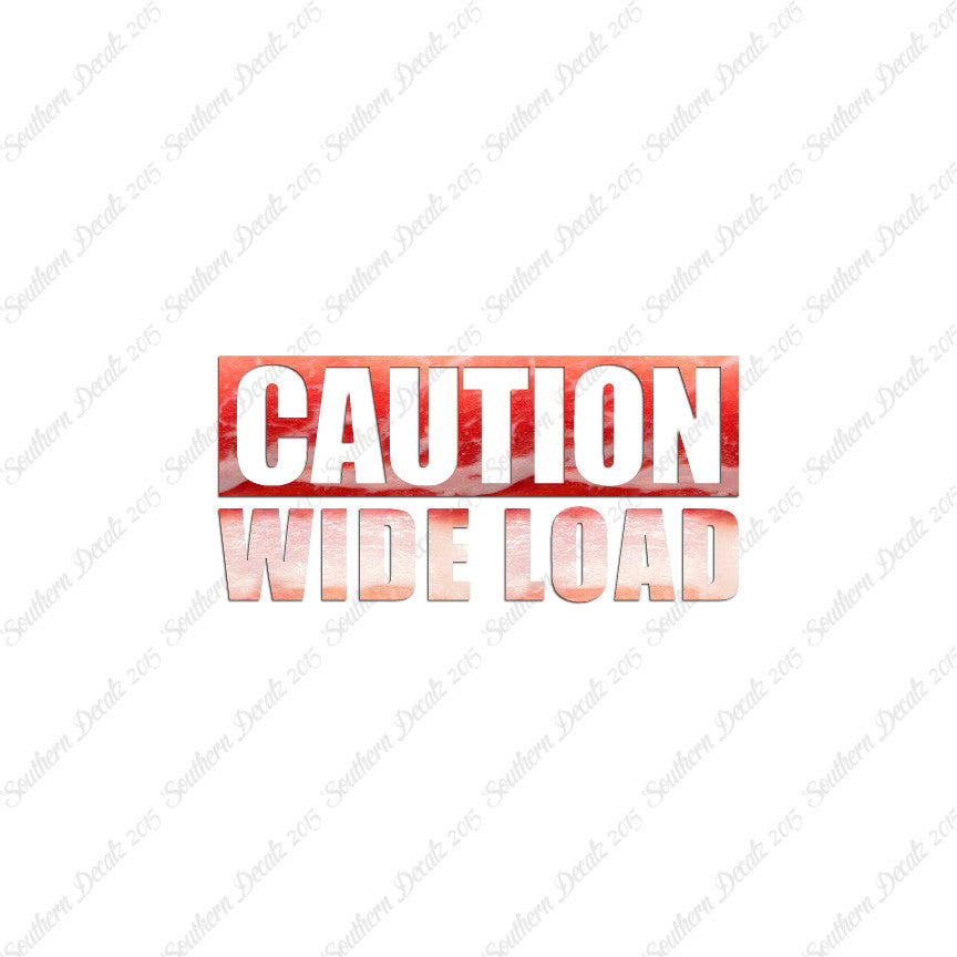 Caution Wide Load