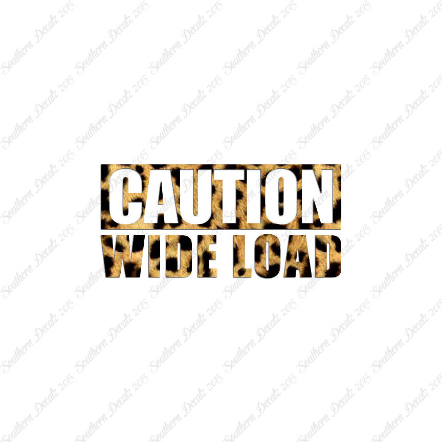 Caution Wide Load