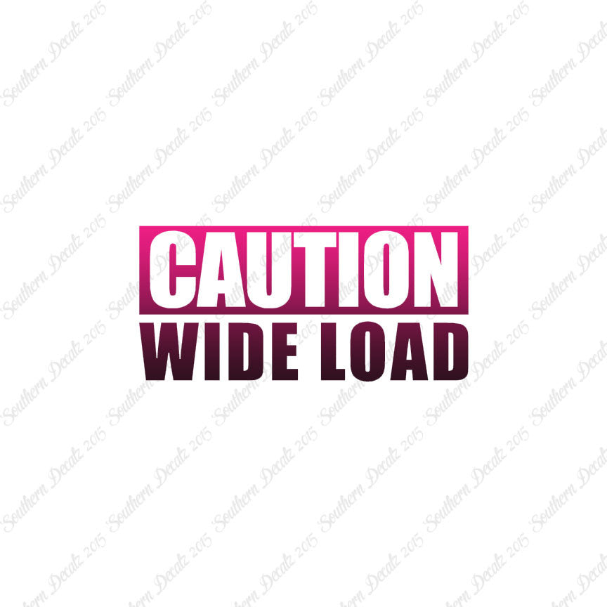 Caution Wide Load