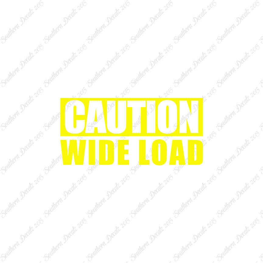 Caution Wide Load