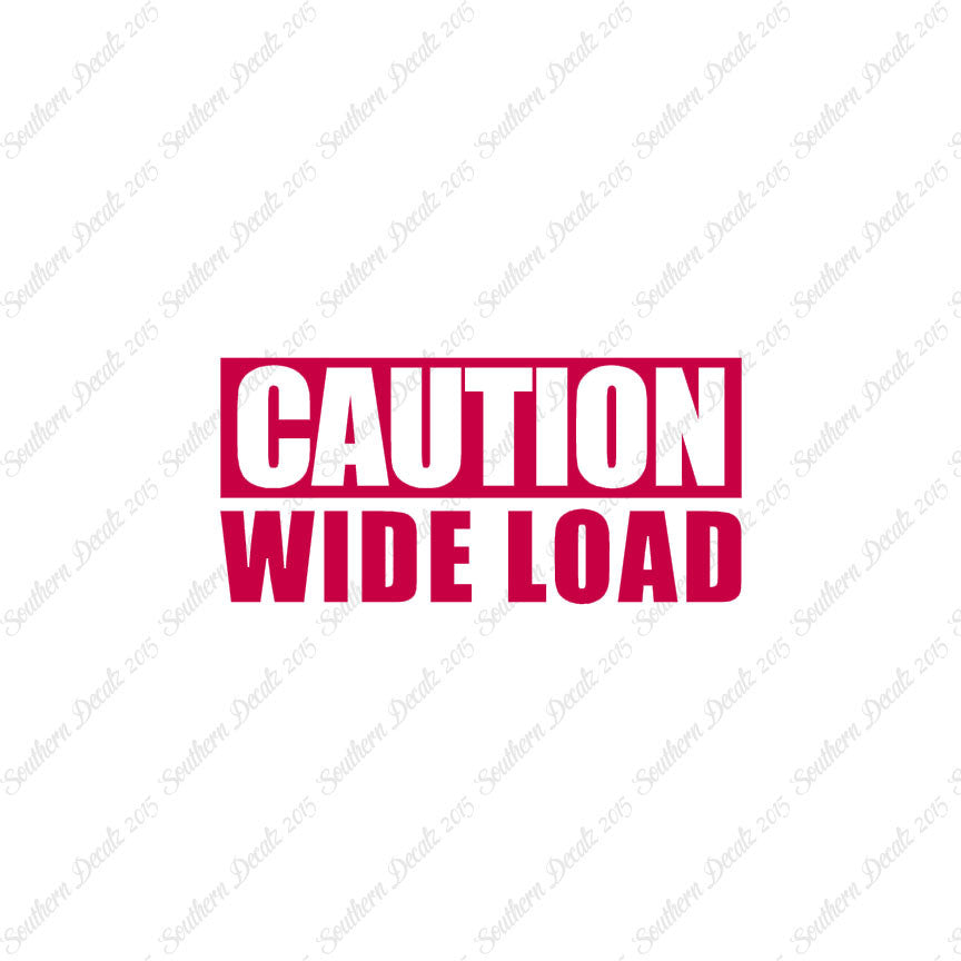 Caution Wide Load