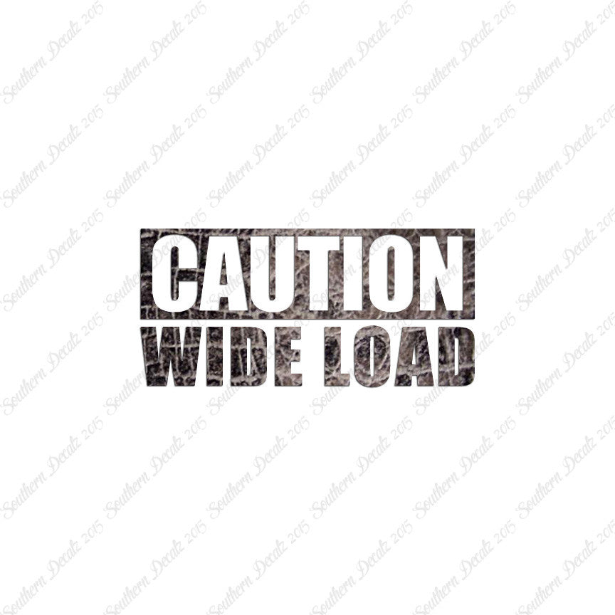 Caution Wide Load