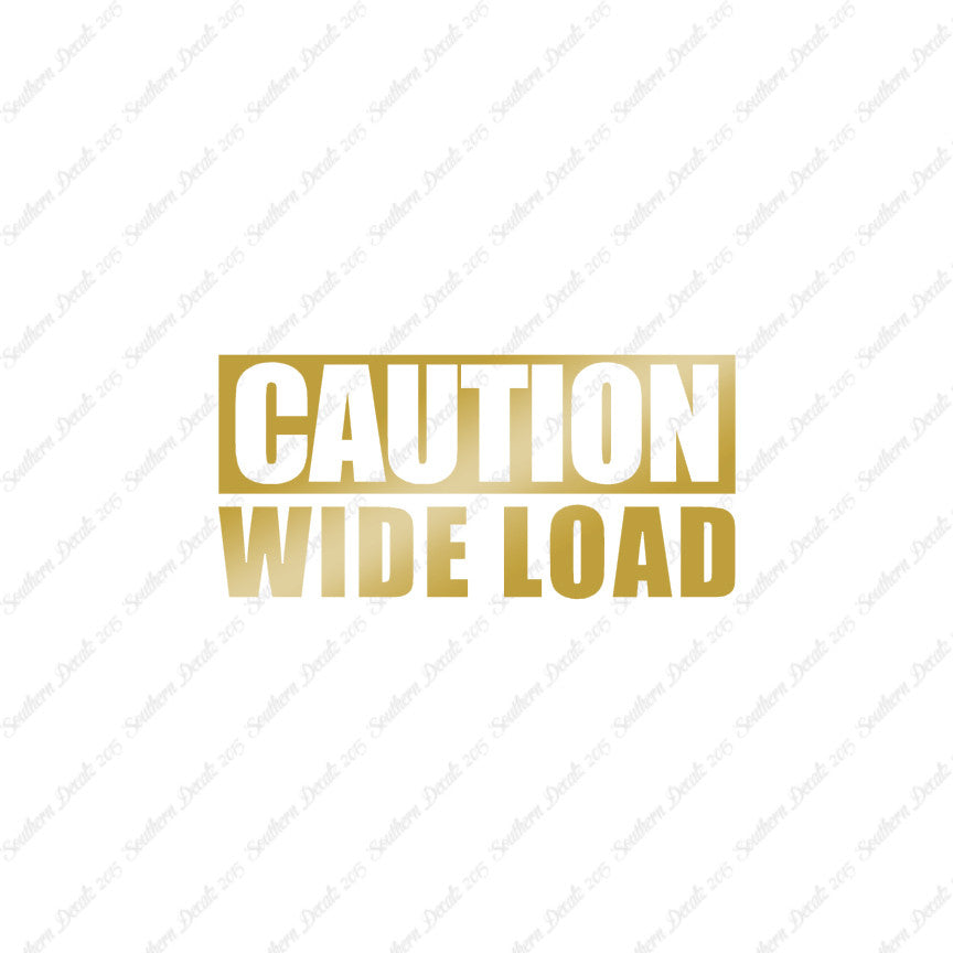 Caution Wide Load