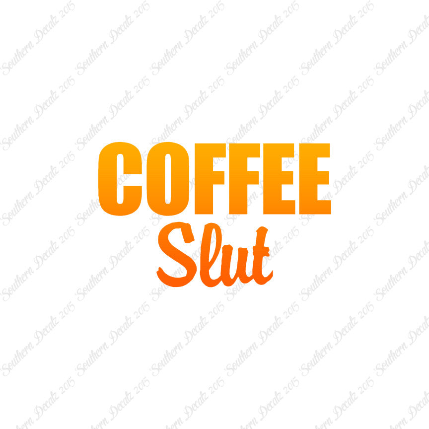 Coffee Slut