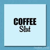 Coffee Slut