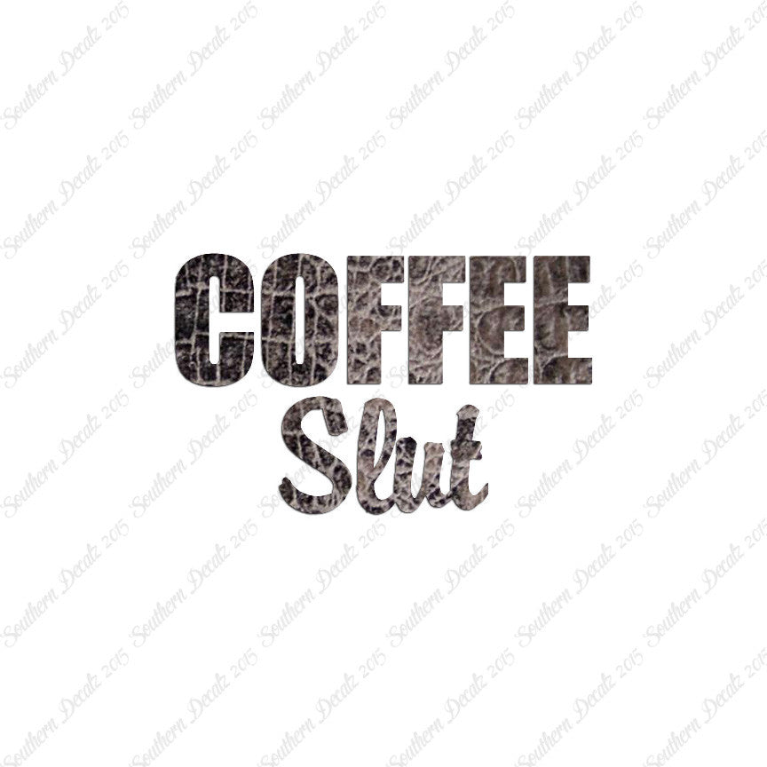 Coffee Slut