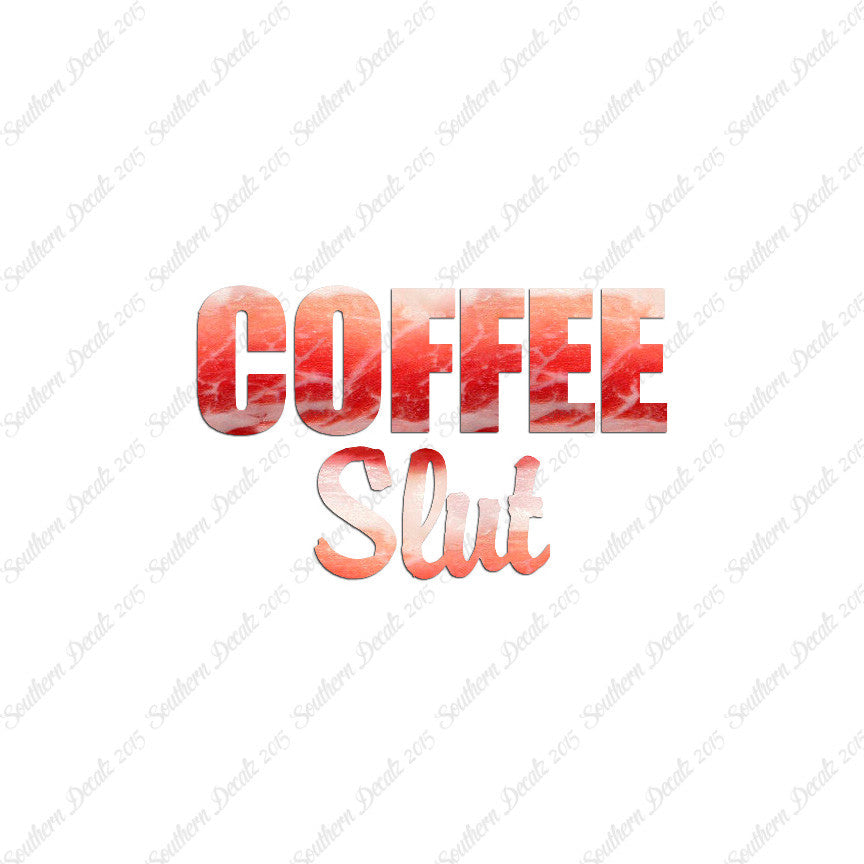 Coffee Slut