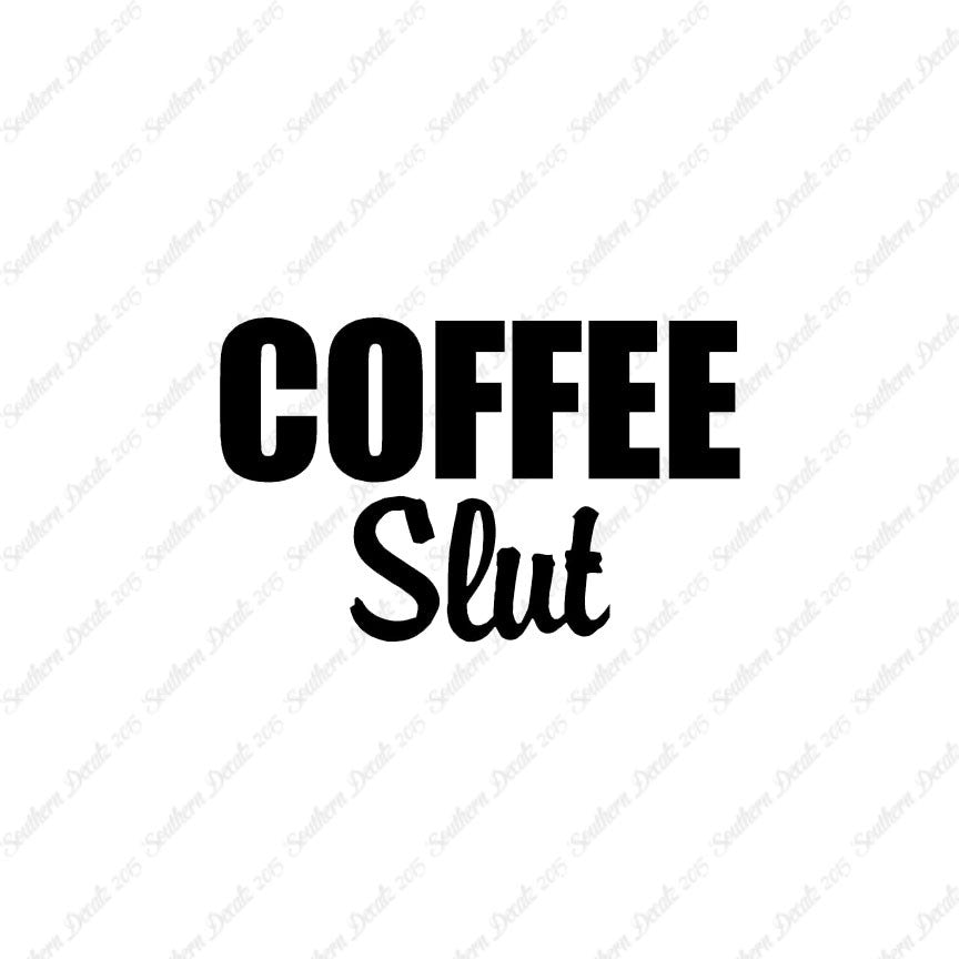 Coffee Slut