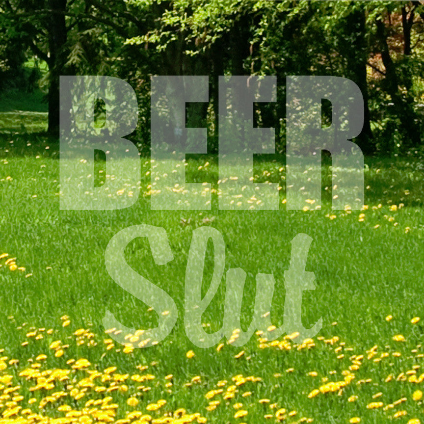 Beer Slut