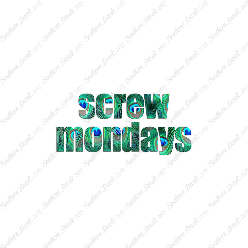 Screw Mondays