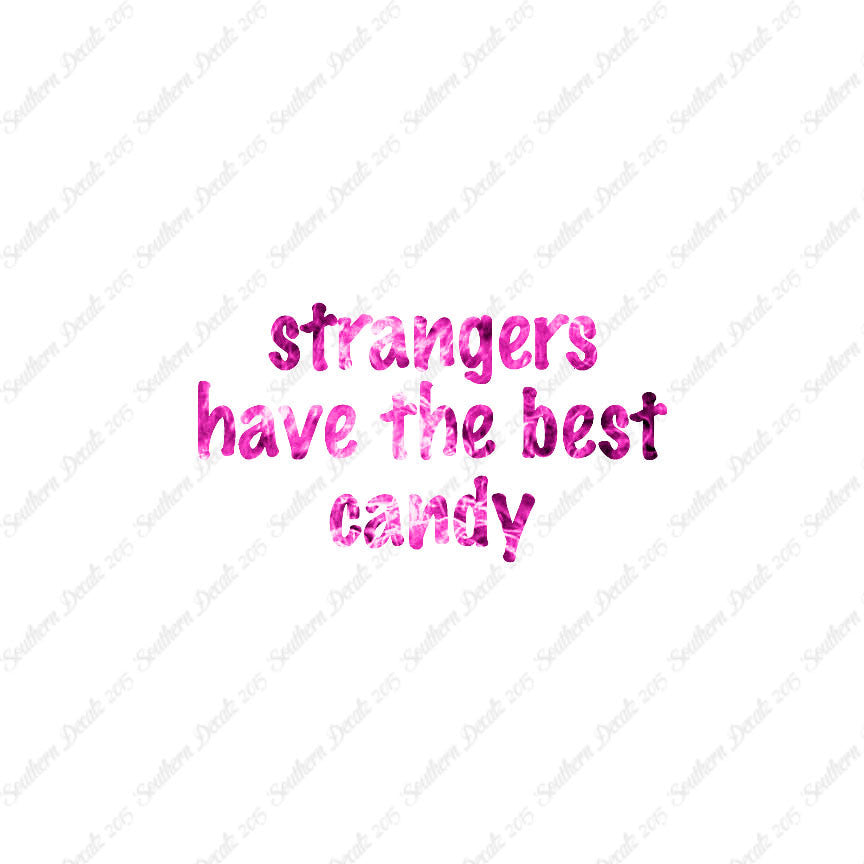 Strangers Have Best Candy