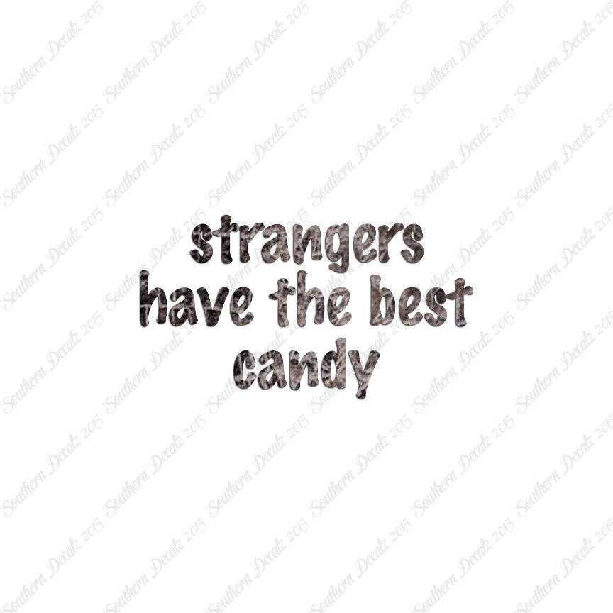 Strangers Have Best Candy