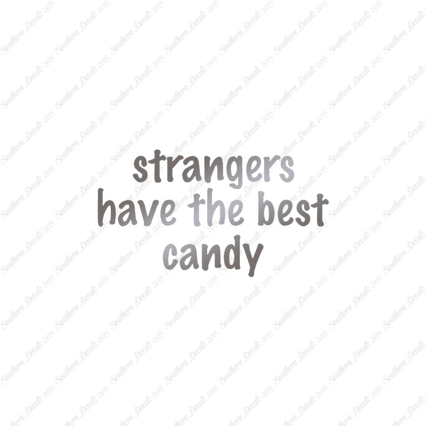 Strangers Have Best Candy