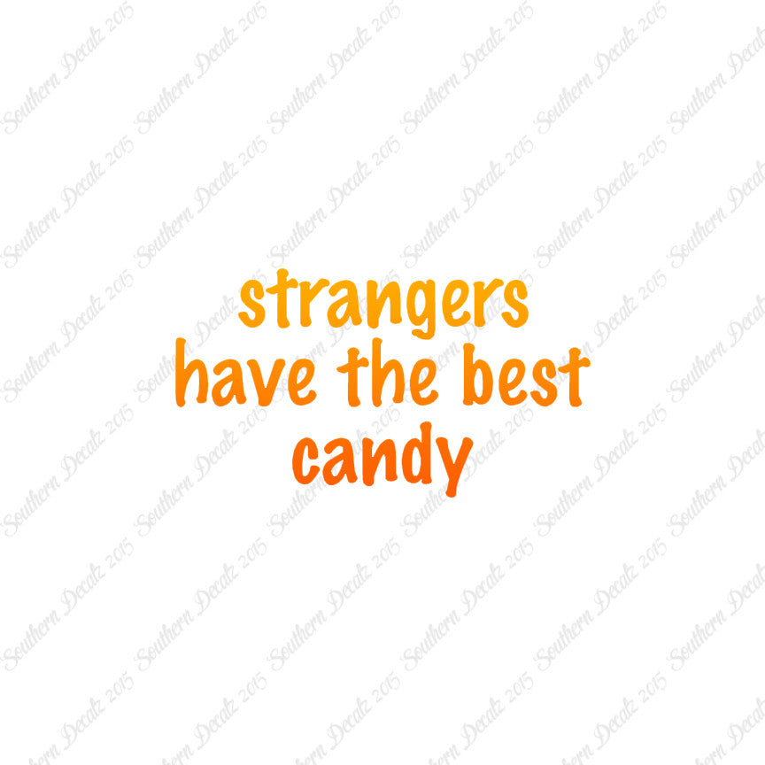 Strangers Have Best Candy