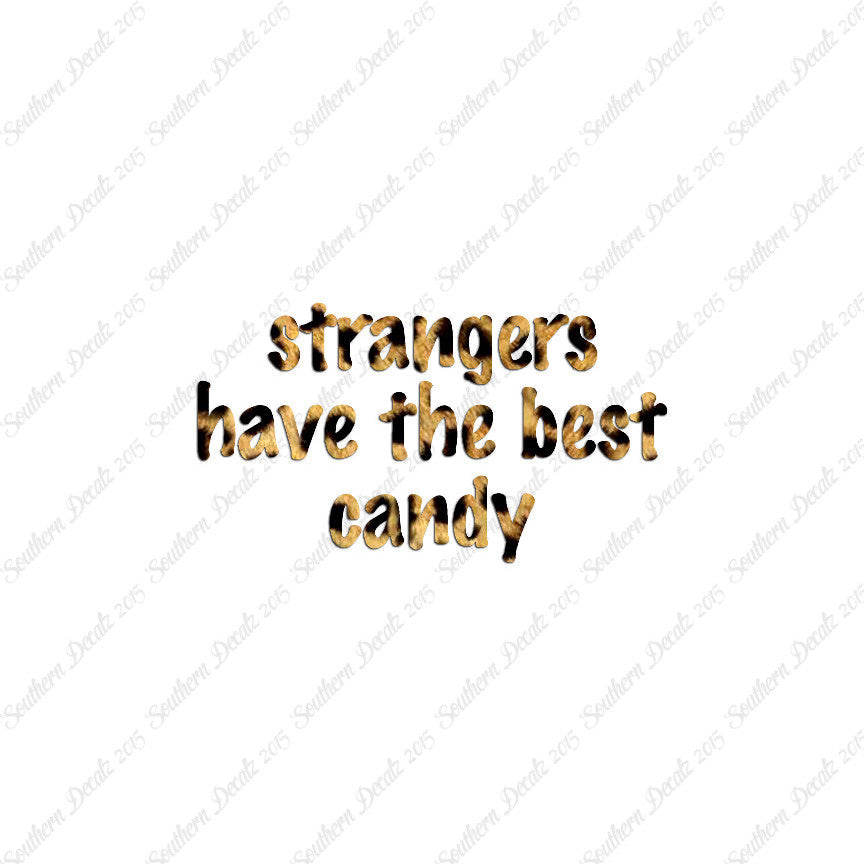 Strangers Have Best Candy