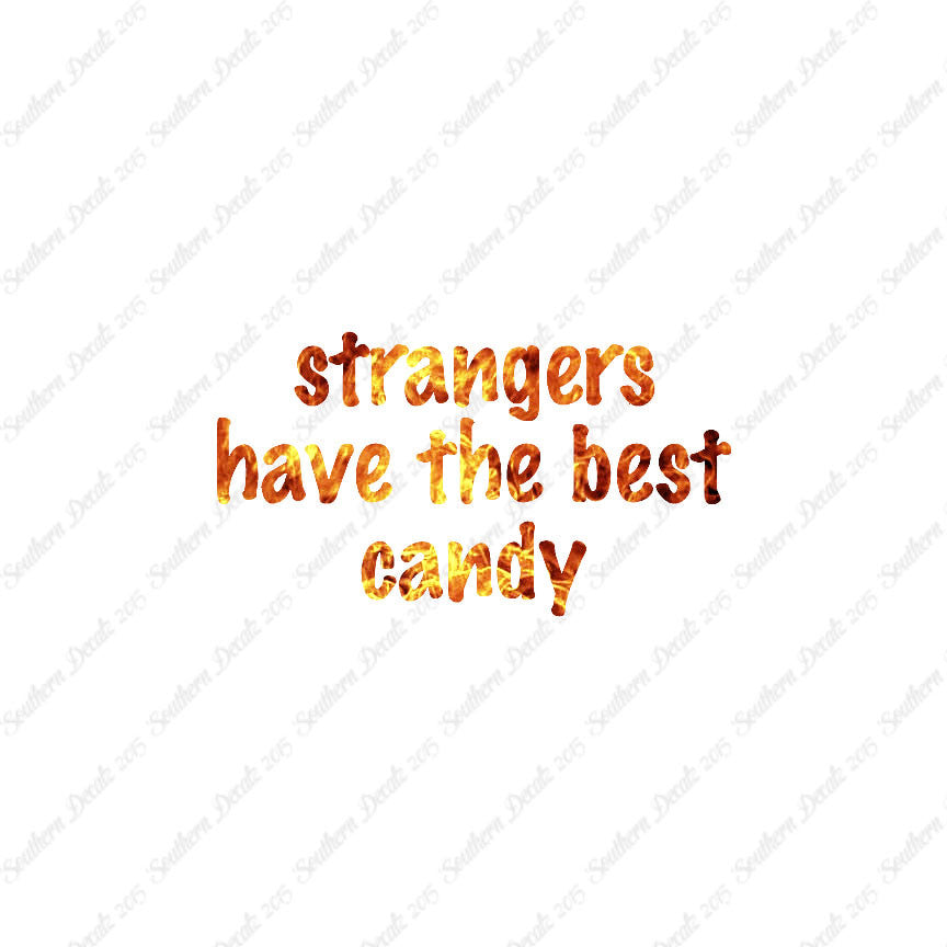Strangers Have Best Candy