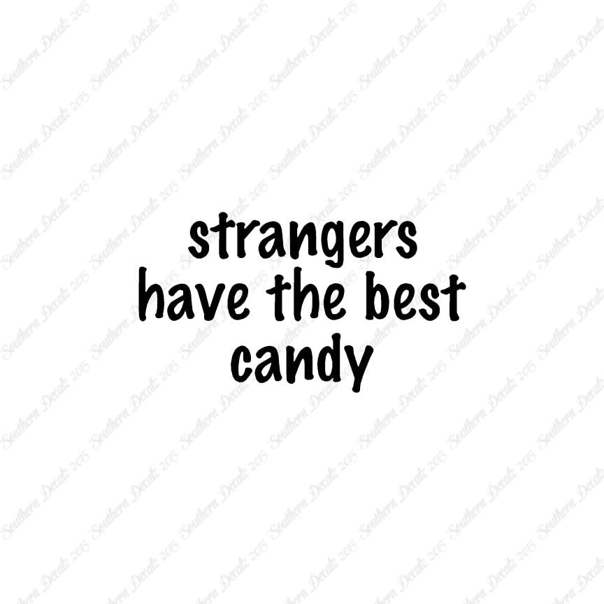 Strangers Have Best Candy