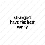 Strangers Have Best Candy