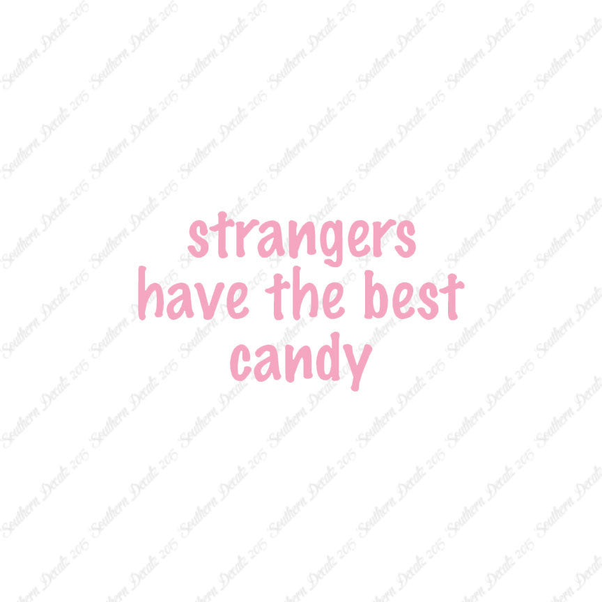 Strangers Have Best Candy