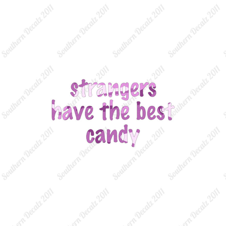 Strangers Have Best Candy
