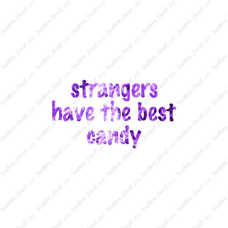 Strangers Have Best Candy