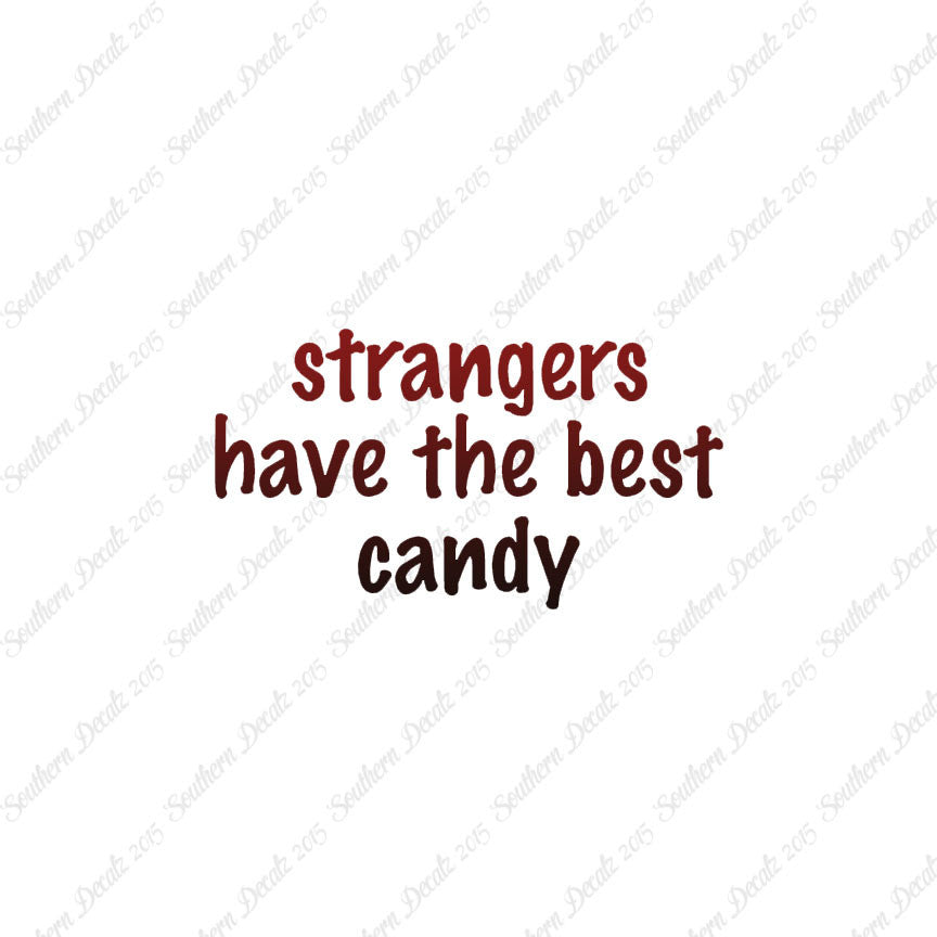 Strangers Have Best Candy