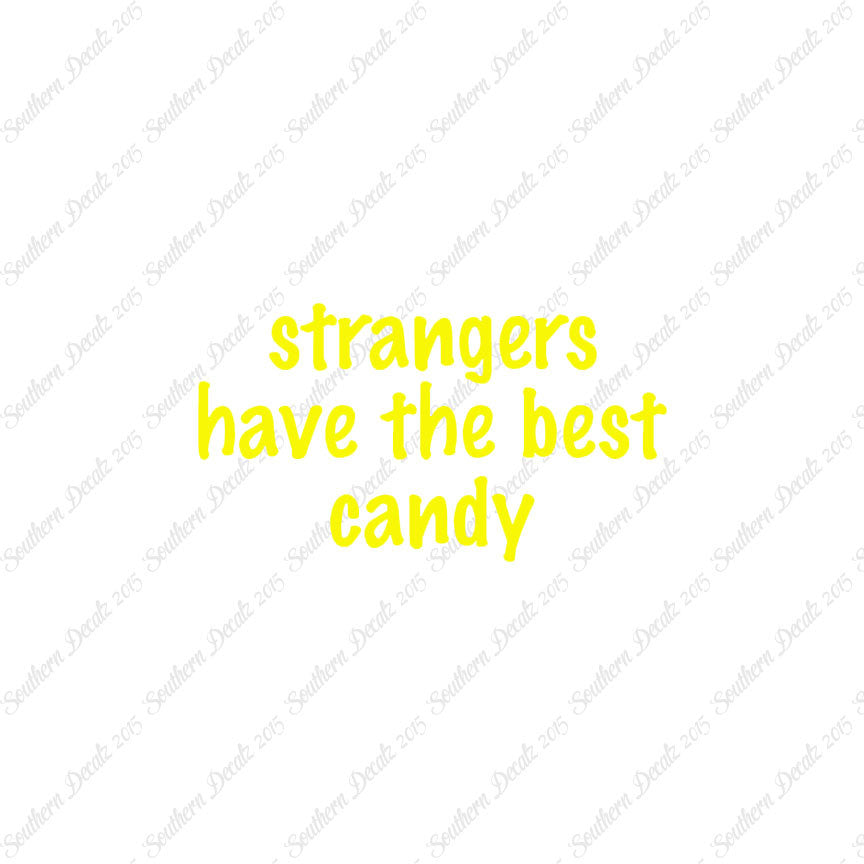 Strangers Have Best Candy