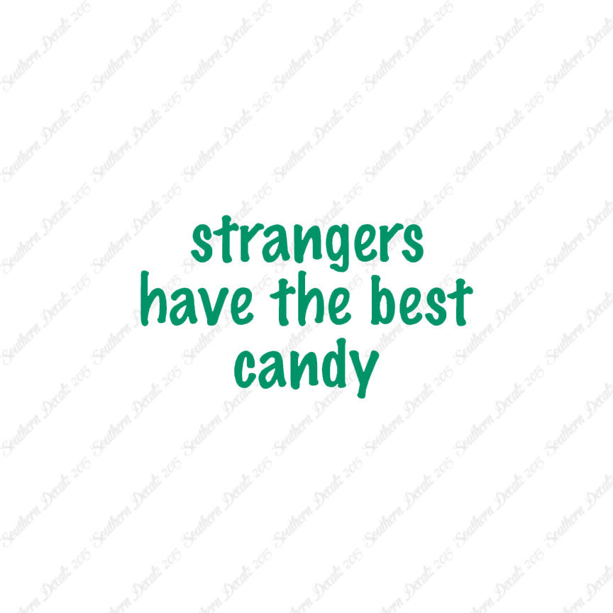 Strangers Have Best Candy