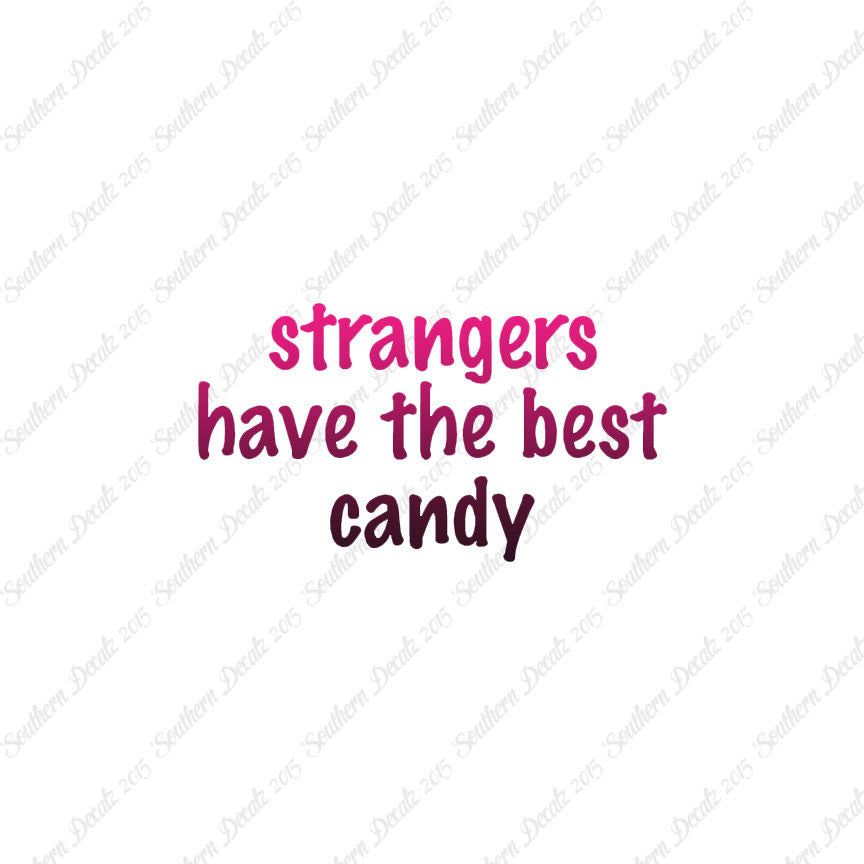 Strangers Have Best Candy